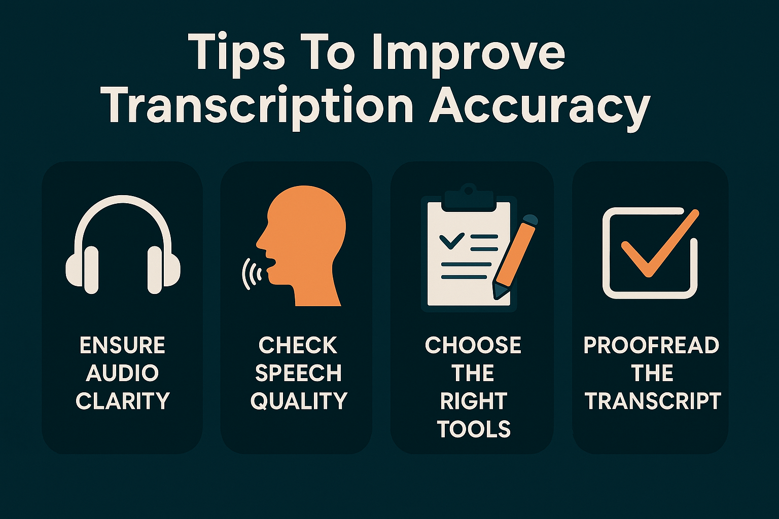 Tips To Improve Transcription Accuracy